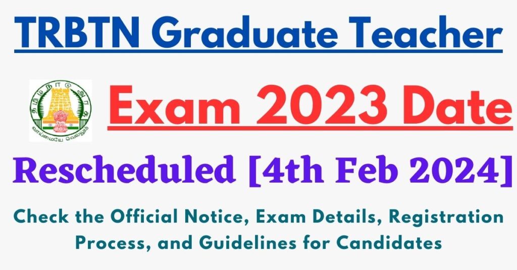 टीएन टीआरबी एडमिट कार्ड जारी |  टीआरबीटीएन स्नातक शिक्षक परीक्षा 2024 [4th Feb 2024]स्नातक शिक्षक और बीआरटीई 2023 परीक्षा तिथियां